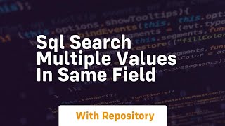 sql search multiple values in same field