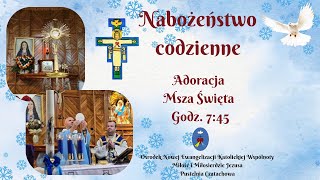 Adoracja, Msza Święta. Transmisja Online Czatachowa. 05.02.2025 r.  Godz. 7:45