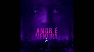 Amor É Mentira 2 (Mc Livinho,DJ Grd,DJ Arana) Exclusiva