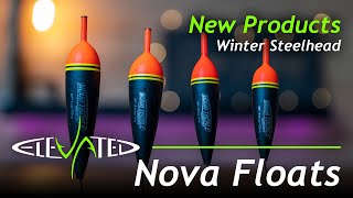 Steelhead Slip Floats | Nova Tackle | Product Spotlight