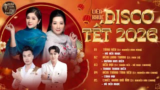 LIÊN KHÚC DISCO ĐẶC BIỆT MỪNG TẾT BÍNH NGỌ 2026 - Từng Yêu & Đêm Lang Thang | Vũ Yến Ngọc