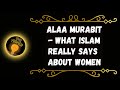 | A Level Higher |ALAA MURABIT - WHAT ISLAM REALLY SAYS ABOUT WOMEN, THE BEST AUDIO BOOKS