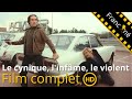 Le cynique, l'infâme, le violent | Action | Policier | HD | Film complet en français