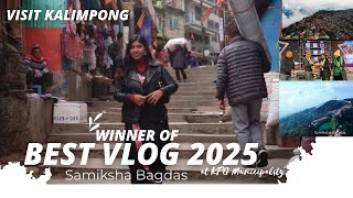 WON THE BEST VLOG OF 2025 IN KALIMPONG MUNICIPALITY FEST | THEME VISIT KALIMPONG| SAMIKSHA BAGDAS