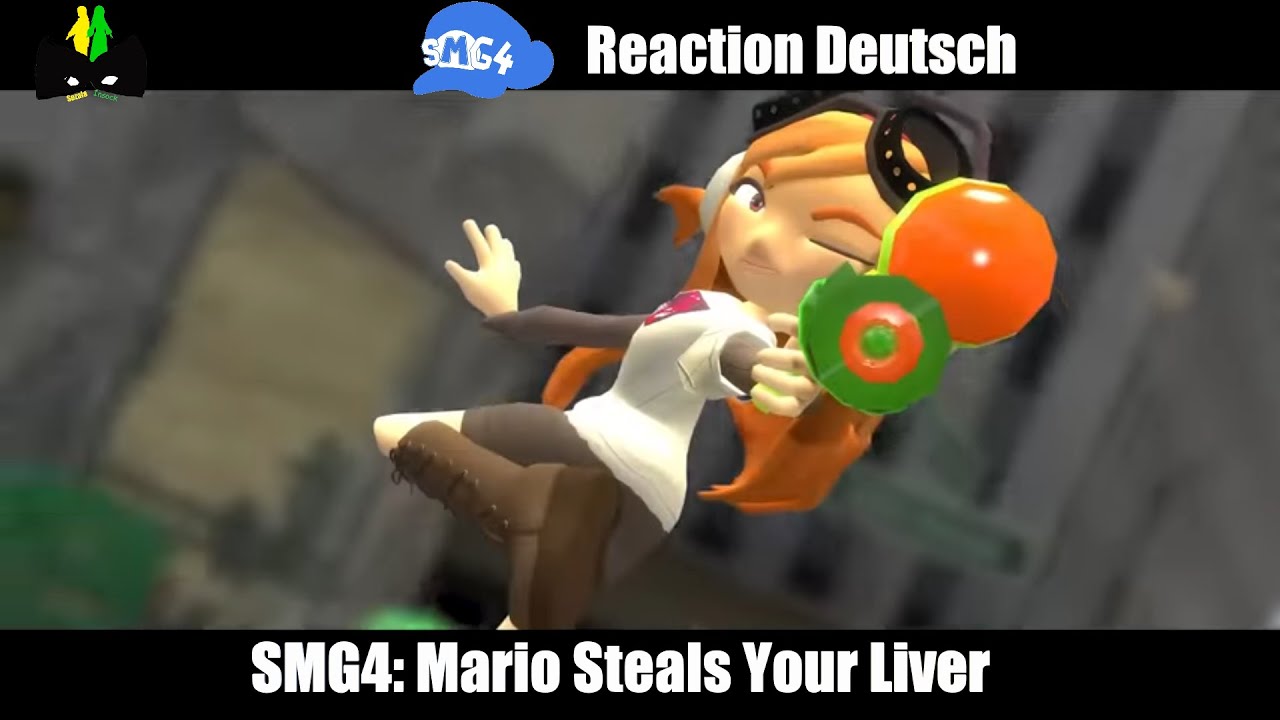 Smg4 Reaction Smg4 Mario Steals Your Liver Deutsch Gervtuber Youtube