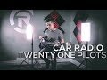 Twenty One Pilots - Car Radio - Cole Rolland (Guitar Cover)