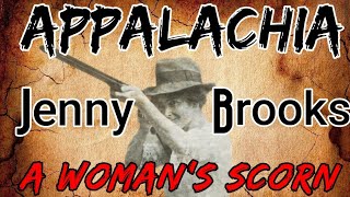 Appalachia Jenny Brooks Love\War\Revenge #appalachian #story #history #appalachia #storytelling