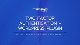 Two Factor Authentication - WordPress Plugin