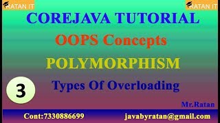 Core java || OOPS || Video-3 || Polymorphism || Types Of Overloading || By Ratan sir