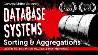 #11 - Sorting & Aggregation Algorithms ✸ MotherDuck Database Talk (CMU Intro to Database Systems)