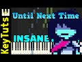 Until Next Time [Deltarune: Chapter 2] - Insane Mode [Piano Tutorial] (Synthesia)
