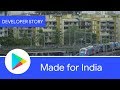 Android Developer Story: Made for India