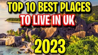 💥 TOP 10 BEST PLACES TO LIVE IN UK UPDATED 2023