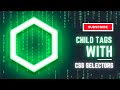 How to Find Child Tags with CSS Selectors | Selenium WebDriver with Python | Tutorial 13