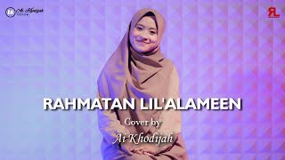 Rahmatun Lilalameen Cover By Ai Khodijah
