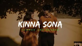 Kinna Sona - Sunil Kamath || Slowed Reverbed ( Lofi Version ) | Audio Lyrics