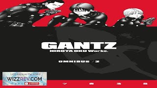 Gantz Omnibus: Volume 2 Review