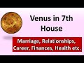 Venus in 7th House of Horoscope - Marriage, Career, Finances, Health etc. | Vedic Astrology