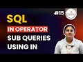 IN Operator in SQL Explained | Filter Multiple Values Using IN | SQL Tutorial for Beginners
