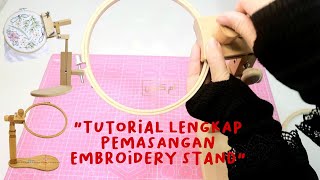 Tutorial Merangkai Embroidery Stand