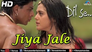 Jiya Jale (HD) | Dil Se | #ShahrukhKhan, Preity Zinta | #LataMangeshkar