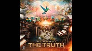 Pandora - The Truth [PSYTRANCE]