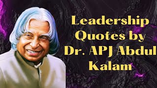 APJ Abdul Kalam Quotes on Leadership | Best Motivational Quotes | Quotes Of Legendary