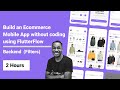 Build an E-commerce Mobile App without coding using FlutterFlow - Backend - Part 5