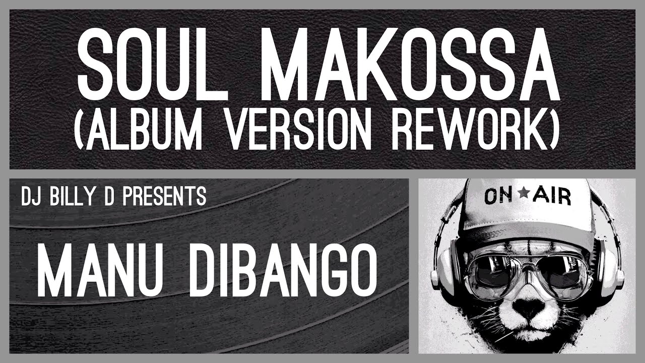 Manu Dibango - Soul Makossa (Album Version Rework) - YouTube