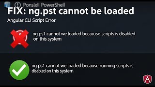 Fix "ng.ps1 cannot be loaded" Error in Angular CLI | PowerShell Script Execution Policy Solution