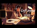 lofi remix songs best english lofi songs remix songs