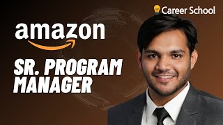 Interview: Amazon Sr. Program Manager (Amazon Transportation Services)
