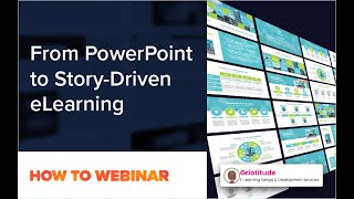 From PowerPoint to Story-Driven eLearning