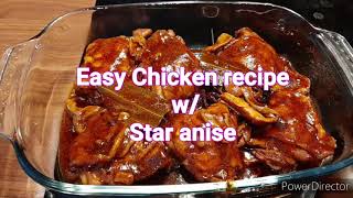 Easy Chicken recipe w/ star anise