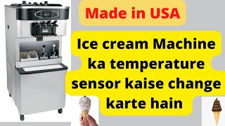 Taylor ice cream machine temperature is not good / How to charge temperature sensor