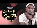 Glenn Fredly, The Bakucakar -Luka dan Cinta (Official Lyric Video)