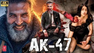 Akshay Kumar 2025 | AK - 47 | New Released Bollywood Full Dubble Action Movie in 4k | Adah Sharma