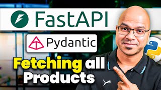 #4 FastAPI - Pydantic and Fetching all products