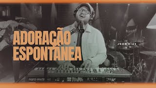 Adoração Espontânes 3 (Medley) | John Dias