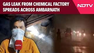 Gas Leak News | Gas Leak From Chemical Factory Spreads Across Maharashtra's Ambarnath City