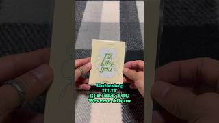 UnboxingILLIT - I'LL LIKE YOU Weverse Album