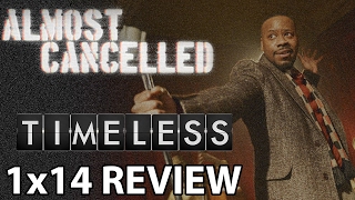 Timeless Season 1 Episode 14 'The Lost Generation' Review