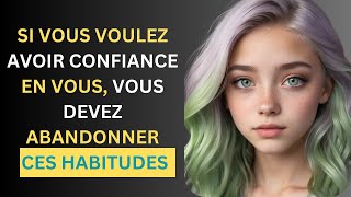 10 Mauvaises Habitudes Qui Sapent Votre Confiance