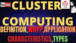 Cluster Computing || Cluster types || Advantages of cluster computing and application