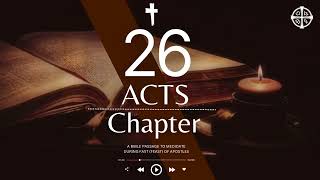 The Book of Acts | Audio Bible Reading | Chapter 26