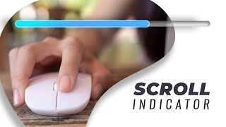 How to Create Scroll Progress Indicator in Html, CSS and JavaScript 2021 | Scroll Progress Indicator