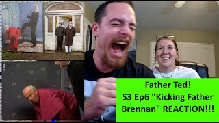 Americans React | FATHER TED | Kicking Bishop Brennan Up The Season 3 Episode 6 | REACTION