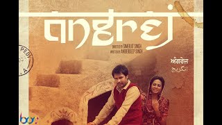 Angrej Punjabi Full Movie 2023 (HD) | Amrinder Gill | Aditi Sharma | Sargun Mehta | Superhit