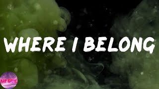 Joey Bada$$ - Where I Belong (Lyrics)