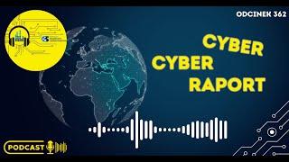 Cyber, Cyber… – 362 – Raport – Ostrzeżenie KNF i atak ransomware w spółce NAFTOR